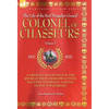 Colonel of Chasseurs - A French Cavalryman in the Retreat from Moscow, Lutzen, Bautzen, Katzbach, Leipzig, Hanau & Waterloo. - Hardcover