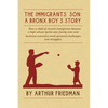 The Immigrants' Son: A Bronx Boy's Story - Paperback