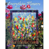 Everything Flowers: Quilts from the Garden - Paperback