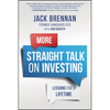 More Straight Talk on Investing: Lessons for a Lifetime - Paperback