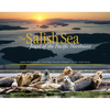 The Salish Sea: Jewel of the Pacific Northwest - Paperback