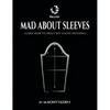 Mad about Sleeves: Learn how to draft 60+ sleeve patterns - Hardcover