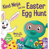 Kind Ninja and the Easter Egg Hunt: A Children's Book About Spreading Kindness on Easter - Hardcover