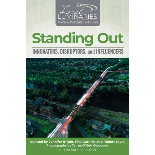 Standing Out: Innovators, Disruptors, and Influencers - Paperback