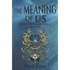 The Meaning of Us - Paperback