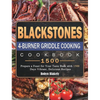 Blackstone 4-Burner Griddle Cooking Cookbook 1500: Prepare a Feast for Your Taste Buds with 1500 Days Vibranr, Delicious Recipes - Hardcover