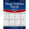 Mega Sudoku 16x16 Large Print - Extreme - Volume 60 - 276 Logic Puzzles - Paperback