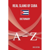 Real Slang of Cuba.: Dictionary. - Paperback