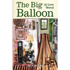 The Big Balloon: A Love Story - Paperback