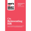 Hbr's 10 Must Reads on Reinventing HR (with Bonus Article People Before Strategy by RAM Charan, Dominic Barton, and Dennis Carey) - Paperback
