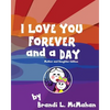 I Love You Forever and a Day: Mother and Daughter Edition - Paperback