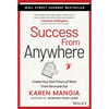 Success from Anywhere: Create Your Own Future of Work from the Inside Out - Hardcover