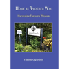 Home by Another Way: Harvesting Taproots Wisdom - Hardcover