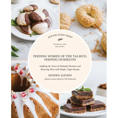 Feeding Women of the Talmud, Feeding Ourselves - Paperback