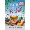 Death and Fondue - Paperback
