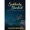 Suddenly Stardust: A Memoir (of Sorts) About Fear, Freedom & Improv - Hardcover