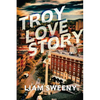 Troy Love Story - Paperback