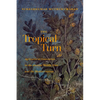 The Tropical Turn: Agricultural Innovation in the Ancient Middle East and the Mediterranean - Hardcover