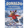 Ronaldo: The Reindeer Flying Academy: An Illustrated Early Readers Chapter Book for Kids 7-9 - Paperback
