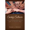 Caring Cultures: How Congregations Respond to the Sick - Paperback
