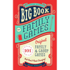 Big Book of Family Games: 101 Original Family & Group Games That Don't Need Charging - Hardcover