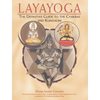 Layayoga: The Definitive Guide to the Chakras and Kundalini - Paperback