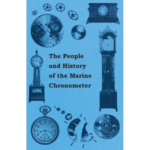 The People and History of The Marine and Pocket Chronometer - Paperback