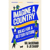 Imagine a Country: Ideas for a Better Future - Paperback