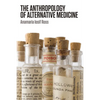 The Anthropology of Alternative Medicine - Paperback