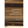 Contextualization of Sufi Spirituality in Seventeenth- And Eighteenth-Century China: The Role of Liu Zhi (C.1662-C.1730) - Paperback