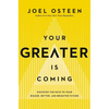 Your Greater Is Coming: Discover the Path to Your Bigger, Better, and Brighter Future - Paperback