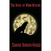 The Book of Were-Wolves: A Study of Lycanthropy in History and Folklore - Hardcover