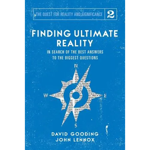 Finding Ultimate Reality: In Search of the Best Answers to the Biggest Questions - Paperback