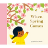 When Spring Comes - Hardcover