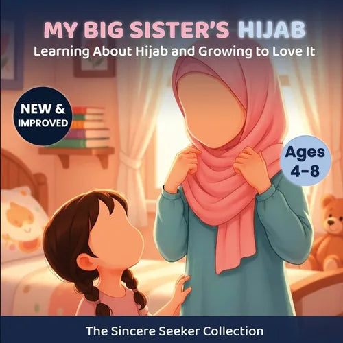My Big Sister's Hijab: My Journey to Learning About Hijab and Loving It - Paperback