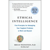 Ethical Intelligence: Five Principles for Untangling Your Toughest Problems at Work and Beyond - Paperback