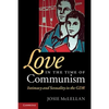 Love in the Time of Communism - Paperback
