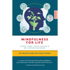 Mindfulness for Life: The Updated Guide for Today's World - Paperback