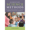 Elementary Science Methods: An Assets-Based Approach to Teaching, Learning, and Advocacy, Grades K-6 - Paperback