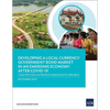 Developing a Local Currency Government Bond Market in an Emerging Economy After Covid-19: Case for the Lao People's Democratic Republic - Paperback