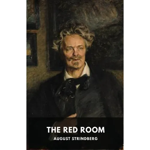 The Red Room: A Swedish novel by August Strindberg - Paperback