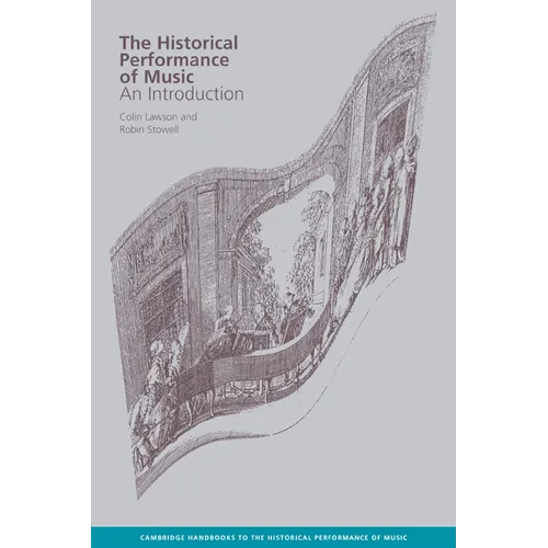 The Historical Performance of Music: An Introduction - Paperback
