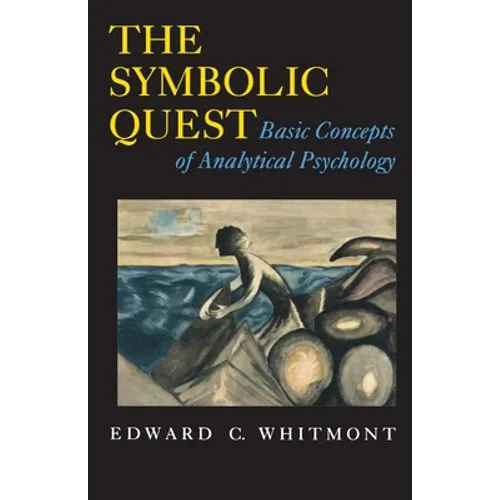 The Symbolic Quest: Basic Concepts of Analytical Psychology - Expanded Edition - Paperback