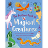 The Bedtime Book of Magical Creatures: An Introduction to More Than 100 Creatures from Legend and Folklore - Hardcover