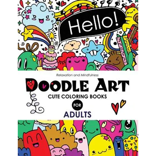 Doodle Art Cute Coloring Books for Adults and Girls: The Really Best Relaxing Colouring Book For Girls 2017 (Cute, Animal, Dog, Cat, Elephant, Rabbit, - Paperback