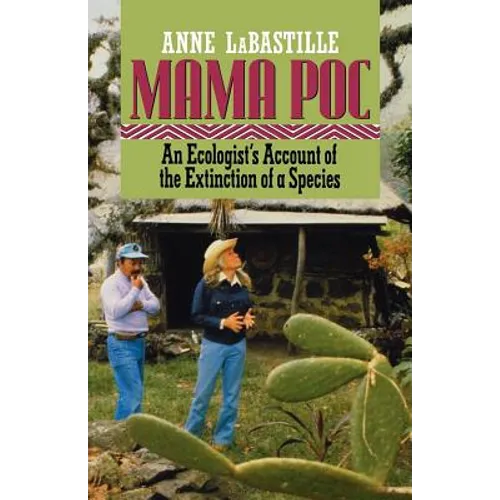 Mama Poc: An Ecologist's Account of the Extinction of a Species - Paperback