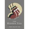 Hidden You: What You are and What to Do About It - Paperback