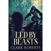 Led By Beasts - Paperback