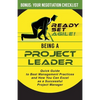 Being a Project Leader: Quick Guide to Best Management Practices and How You Can Excel as a Successful Project Manager - Paperback