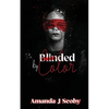 Blinded by Color - Paperback